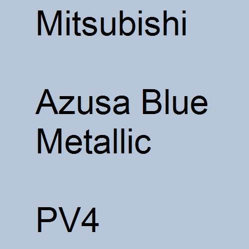 Mitsubishi, Azusa Blue Metallic, PV4.